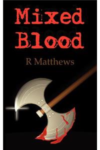Mixed Blood