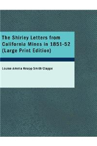 The Shirley Letters from California Mines in 1851-52
