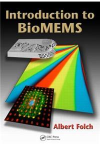 Introduction to BioMEMS