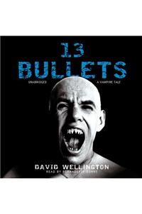 13 Bullets