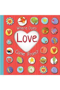 Where Does Love Come From?