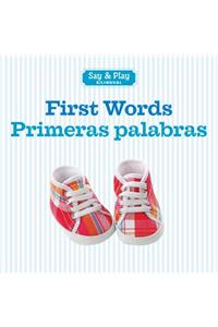 First Words/Primeras Palabras
