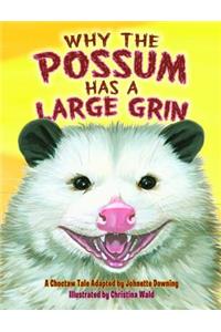 Why the Possum Has a Large Grin