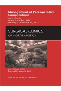 Management of Peri-Operative Complications, an Issue of Surgical Clinics