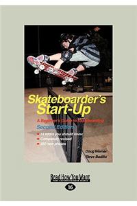 Skateboarder's Start-Up