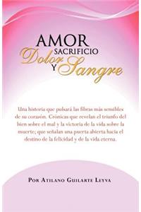 Amor Sacrificio Dolor y Sangre