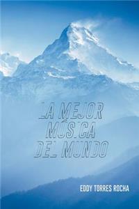 La Mejor Musica del Mundo