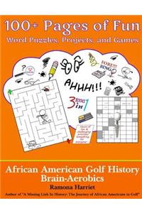 African American Golf History Brain-Aerobics