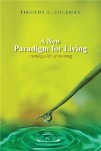 New Paradigm for Living