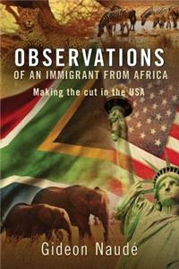 Observations of an Immigrant From Africa