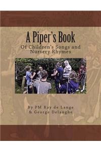 A Piper's Book of Children's Songs & Nursery Rhymes