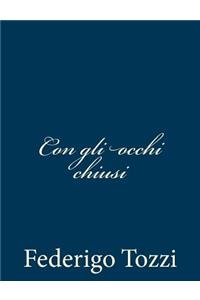 Con gli occhi chiusi