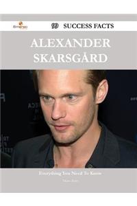 Alexander Skarsgard 99 Success Facts - Everything You Need to Know about Alexander Skarsgard