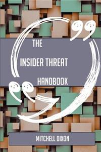 The Insider threat Handbook - Everything You Need To Know About Insider threat