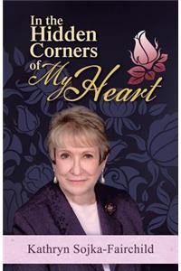 In the Hidden Corners of My Heart