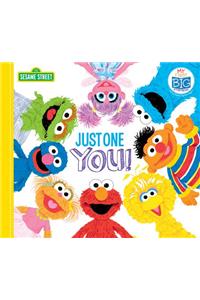 Just One You!