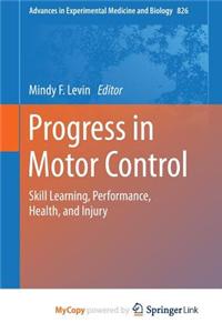 Progress in Motor Control