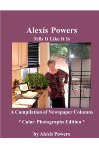 Alexis Powers -- Tells It Like It Is
