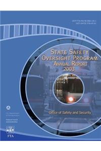 State Safety Oversight Program Annual Report for 2003