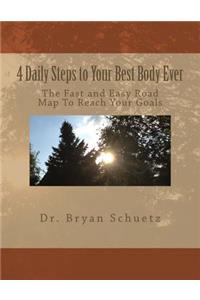 4 Daily Steps to Your Best Body Ever