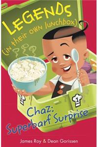 Chaz: Superbarf Surprise