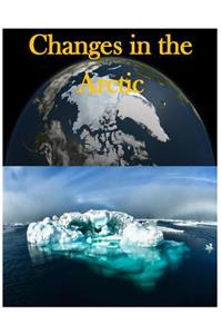 Changes in the Arctic