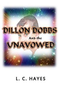 DILLON DOBBS and the UNAVOWED