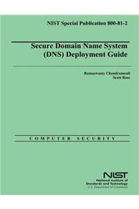 Secure Domain Name System (DNS) Deployment Guide