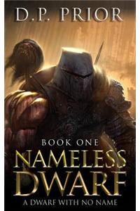 Nameless Dwarf Book 1: A Dwarf with No Name