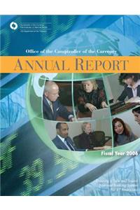 Office of the Comptroller of the Currency: Annual Report Fiscal Year 2006