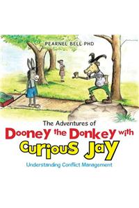 Adventures of Dooney the Donkey with Curious Jay