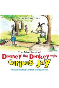 The Adventures of Dooney the Donkey with Curious Jay
