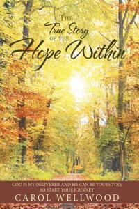 The True Story of the Hope Within