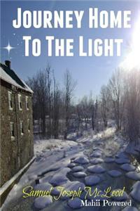 Journey Home To The Light