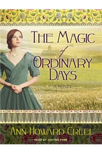 The Magic of Ordinary Days