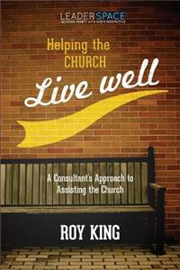 Helping the Church Live Well