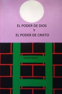 El Poder de Dios y El Poder de Cristo
