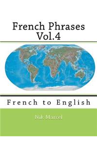 French Phrases Vol.4: French to English