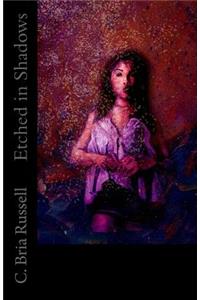 Etched in Shadows