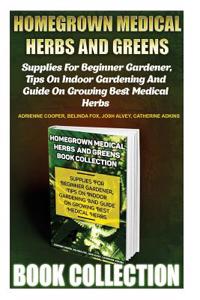 Homegrown Medical Herbs and Greens Book Collection