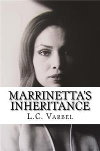 Marrinetta's Inheritance