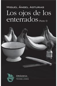 Los ojos de los enterrados (Parte I)