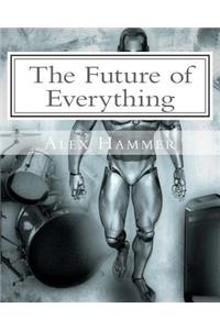 Future of Everything