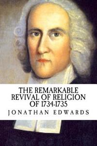 The Remarkable Revival of Religion of 1734-1735