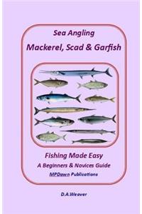 Sea Angling Mackerel, Scad & Garfish, Fishing Made Easy