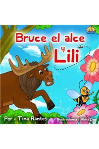 Bruce El Alce Y Lili