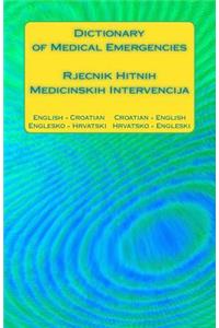 Dictionary of Medical Emergencies / Rjecnik Hitnih Medicinskih Intervencija