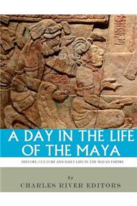 A Day in the Life of the Maya