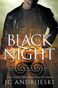 Black As Night (Quentin Black Mystery #2)