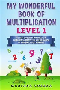 MY WONDERFUL BOOK Of MULTIPLICATION LEVEL 1